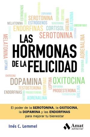 HORMONAS DE LA FELICIDAD, LAS | 9788419870582 | C. LEMMEL, INÉS | Llibreria Aqualata | Comprar llibres en català i castellà online | Comprar llibres Igualada