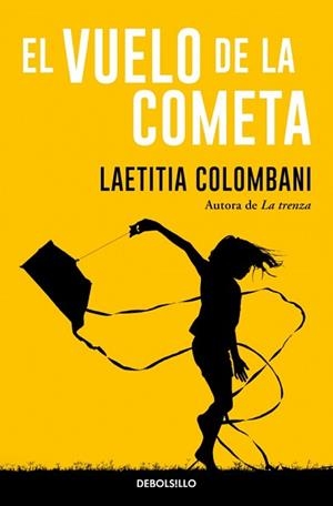 VUELO DE LA COMETA, EL | 9788466380362 | COLOMBANI, LAETITIA | Llibreria Aqualata | Comprar libros en catalán y castellano online | Comprar libros Igualada