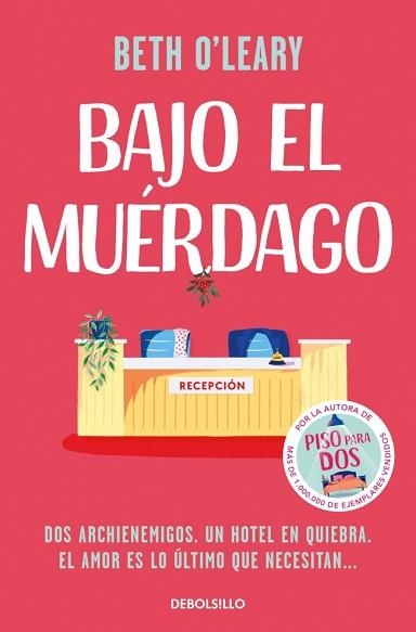 BAJO EL MUÉRDAGO | 9788466394444 | O'LEARY, BETH | Llibreria Aqualata | Comprar libros en catalán y castellano online | Comprar libros Igualada