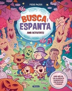 BUSCA I ESPANTA. AMB ACTIVITATS! | 9788448874797 | PAZOS, FEDE | Llibreria Aqualata | Comprar libros en catalán y castellano online | Comprar libros Igualada
