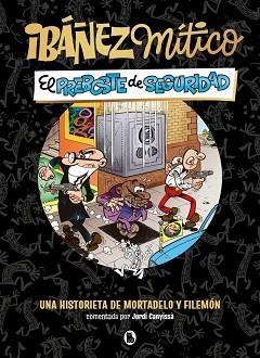 IBÁÑEZ MÍTICO 2. EL PREBOSTE DE SEGURIDAD | 9788402431936 | IBÁÑEZ, FRANCISCO | Llibreria Aqualata | Comprar libros en catalán y castellano online | Comprar libros Igualada