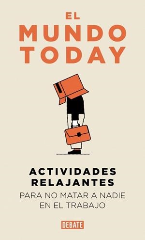 ACTIVIDADES RELAJANTES PARA NO MATAR A NADIE EN EL TRABAJO | 9791387904654 | EL MUNDO TODAY | Llibreria Aqualata | Comprar llibres en català i castellà online | Comprar llibres Igualada