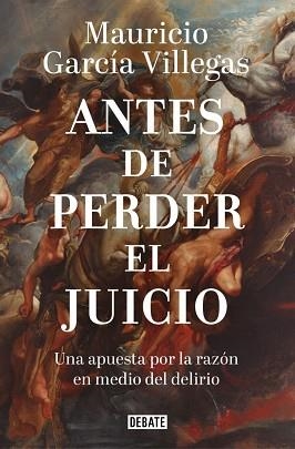 ANTES DE PERDER EL JUICIO | 9791388387302 | GARCÍA VILLEGAS, MAURICIO | Llibreria Aqualata | Comprar llibres en català i castellà online | Comprar llibres Igualada