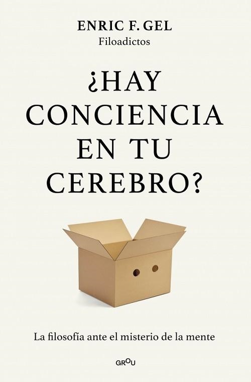 ¿HAY CONCIENCIA EN TU CEREBRO? | 9791387924980 | F. GEL, ENRIC | Llibreria Aqualata | Comprar llibres en català i castellà online | Comprar llibres Igualada
