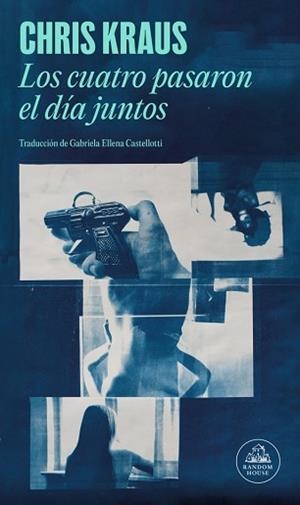 CUATRO PASARON EL DÍA JUNTOS, LOS | 9788439746508 | KRAUS, CHRIS | Llibreria Aqualata | Comprar llibres en català i castellà online | Comprar llibres Igualada