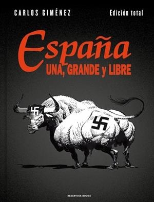 ESPAÑA UNA, GRANDE Y LIBRE (EDICIÓN TOTAL) | 9791387740702 | GIMÉNEZ, CARLOS | Llibreria Aqualata | Comprar libros en catalán y castellano online | Comprar libros Igualada