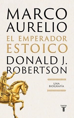 MARCO AURELIO: EL EMPERADOR ESTOICO | 9788430628940 | ROBERTSON, DONALD J. | Llibreria Aqualata | Comprar llibres en català i castellà online | Comprar llibres Igualada