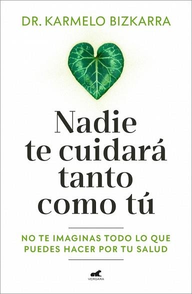 NADIE TE CUIDARÁ TANTO COMO TÚ | 9791388038037 | BIZKARRA, DR. KARMELO | Llibreria Aqualata | Comprar llibres en català i castellà online | Comprar llibres Igualada