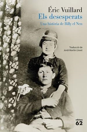 DESESPERATS, ELS | 9788429783766 | VUILLARD, ÉRIC | Llibreria Aqualata | Comprar libros en catalán y castellano online | Comprar libros Igualada