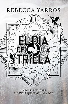 DIA DE LA TRILLA, EL (EMPIRI) | 9788466435673 | YARROS, REBECCA | Llibreria Aqualata | Comprar llibres en català i castellà online | Comprar llibres Igualada