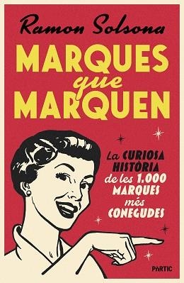 MARQUES QUE MARQUEN | 9788498096460 | SOLSONA, RAMON | Llibreria Aqualata | Comprar llibres en català i castellà online | Comprar llibres Igualada