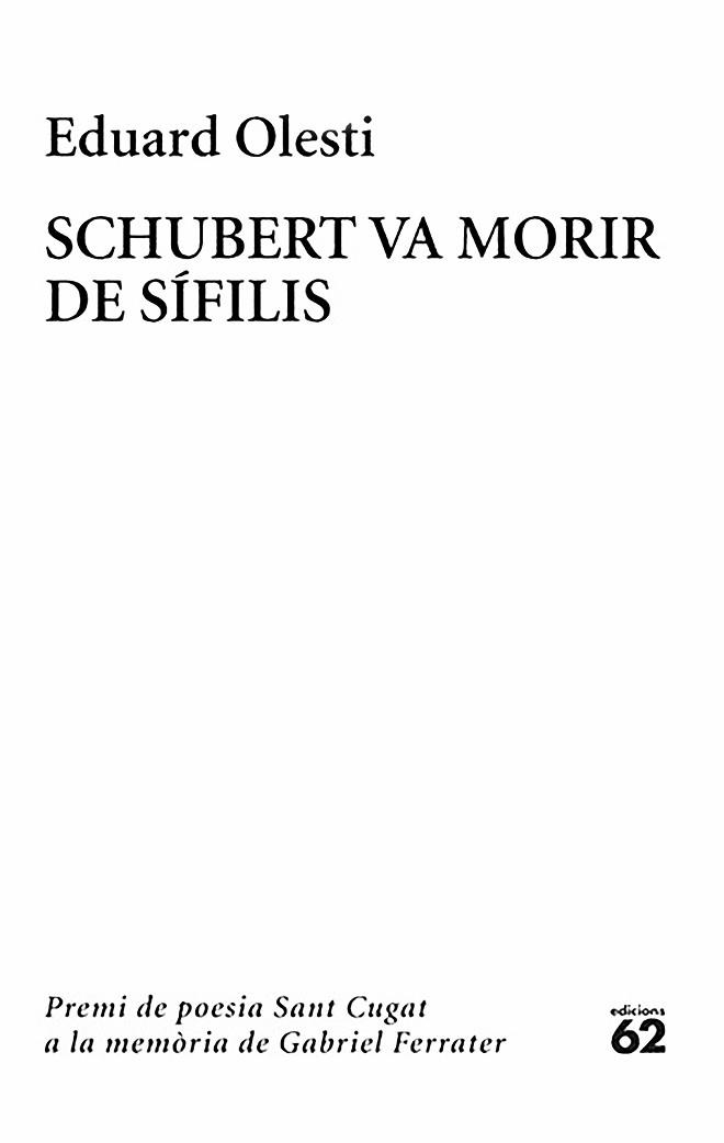 SCHUBERT VA MORIR DE SÍFILIS | 9788429783827 | OLESTI, EDUARD | Llibreria Aqualata | Comprar llibres en català i castellà online | Comprar llibres Igualada
