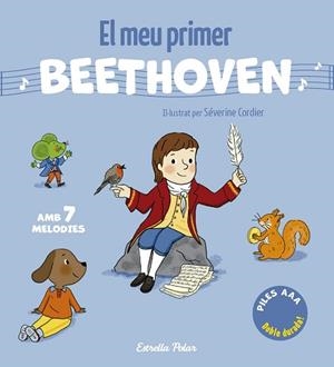 MEU PRIMER BEETHOVEN, EL. AMB 7 MELODIES | 9791387783280 | CORDIER, SÉVERINE | Llibreria Aqualata | Comprar llibres en català i castellà online | Comprar llibres Igualada