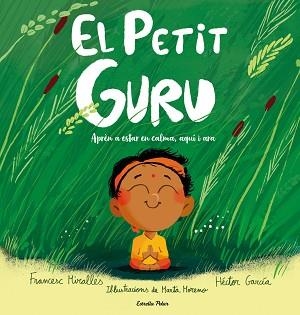 PETIT GURU, EL | 9791388358159 | MIRALLES, FRANCESC/GARCÍA, HÉCTOR | Llibreria Aqualata | Comprar llibres en català i castellà online | Comprar llibres Igualada