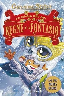 MÀGIA DEL GEL AL REGNE DE LA FANTASIA, LA | 9791387783181 | STILTON, GERONIMO | Llibreria Aqualata | Comprar llibres en català i castellà online | Comprar llibres Igualada