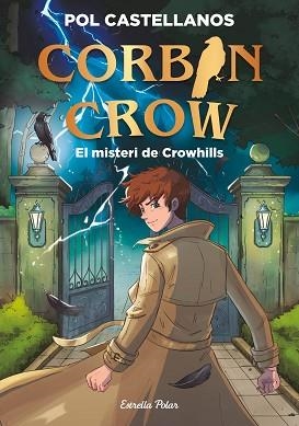 CORBIN CROW 1. EL MISTERI DE CROWHILLS | 9791388358098 | CASTELLANOS, POL | Llibreria Aqualata | Comprar llibres en català i castellà online | Comprar llibres Igualada