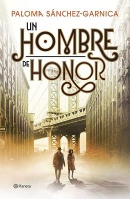 HOMBRE DE HONOR, UN | 9788408326595 | SÁNCHEZ-GARNICA, PALOMA | Llibreria Aqualata | Comprar llibres en català i castellà online | Comprar llibres Igualada