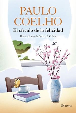 CÍRCULO DE LA FELICIDAD, EL | 9788408324539 | COELHO, PAULO | Llibreria Aqualata | Comprar llibres en català i castellà online | Comprar llibres Igualada