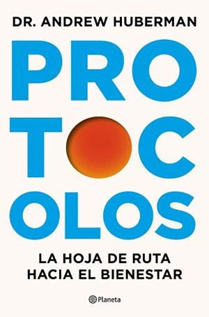 PROTOCOLOS | 9788408327370 | HUBERMAN, ANDREW | Llibreria Aqualata | Comprar llibres en català i castellà online | Comprar llibres Igualada