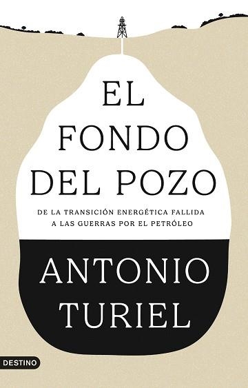 FONDO DEL POZO, EL | 9788423370610 | TURIEL, ANTONIO | Llibreria Aqualata | Comprar llibres en català i castellà online | Comprar llibres Igualada