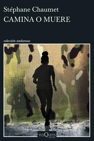 CAMINA O MUERE | 9788411078412 | CHAUMET, STÉPHANE | Llibreria Aqualata | Comprar llibres en català i castellà online | Comprar llibres Igualada