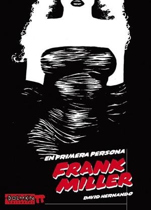 EN PRIMERA PERSONA: FRANK MILLER | 9788496121775 | HERNANDO, DAVID | Llibreria Aqualata | Comprar libros en catalán y castellano online | Comprar libros Igualada