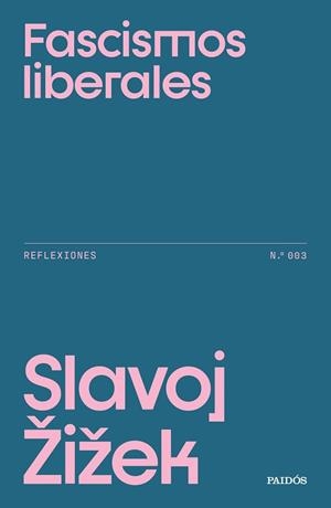 FASCISMOS LIBERALES | 9788449345890 | ZIZEK, SLAVOJ | Llibreria Aqualata | Comprar libros en catalán y castellano online | Comprar libros Igualada