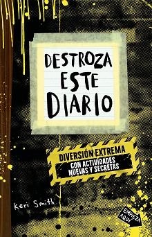 DESTROZA ESTE DIARIO. DIVERSIÓN EXTREMA | 9788449346026 | SMITH, KERI | Llibreria Aqualata | Comprar libros en catalán y castellano online | Comprar libros Igualada