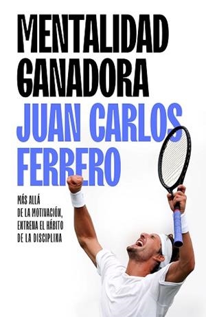 MENTALIDAD GANADORA | 9788411005463 | FERRERO, JUAN CARLOS | Llibreria Aqualata | Comprar libros en catalán y castellano online | Comprar libros Igualada