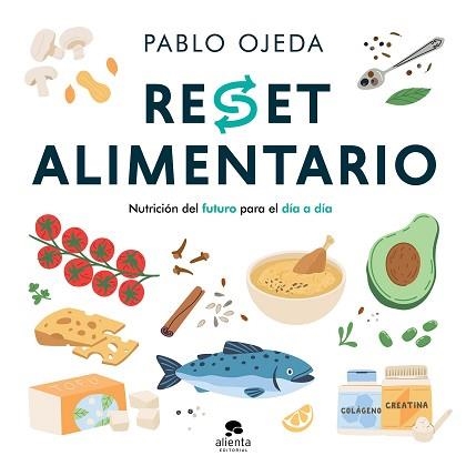 RESET ALIMENTARIO | 9788413445625 | OJEDA, PABLO | Llibreria Aqualata | Comprar libros en catalán y castellano online | Comprar libros Igualada