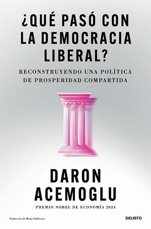 ¿QUÉ PASÓ CON LA DEMOCRACIA LIBERAL? | 9788423440207 | ACEMOGLU, DARON | Llibreria Aqualata | Comprar llibres en català i castellà online | Comprar llibres Igualada