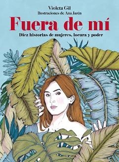 FUERA DE MÍ | 9791388220173 | GIL, VIOLETA/JARÉN, ANA | Llibreria Aqualata | Comprar llibres en català i castellà online | Comprar llibres Igualada
