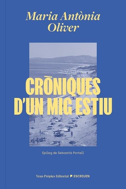 CRÒNIQUES D'UN MIG ESTIU | 9791399254204 | OLIVER, MARIA ANTÒNIA | Llibreria Aqualata | Comprar llibres en català i castellà online | Comprar llibres Igualada