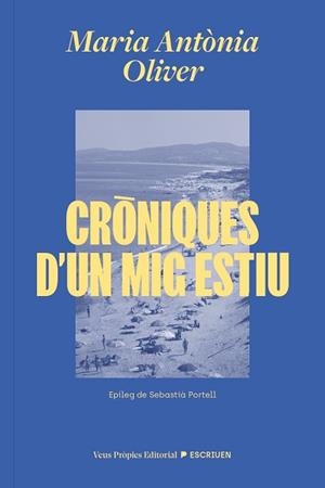 CRÒNIQUES D'UN MIG ESTIU | 9791399254204 | OLIVER, MARIA ANTÒNIA | Llibreria Aqualata | Comprar llibres en català i castellà online | Comprar llibres Igualada