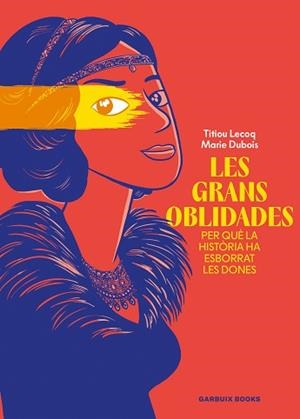 GRANS OBLIDADES, LES | 9788419393807 | LECOQ, TITIOU / DUBOIS, MARIE | Llibreria Aqualata | Comprar llibres en català i castellà online | Comprar llibres Igualada