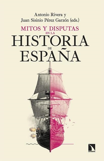 MITOS Y DISPUTAS EN LA HISTORIA DE ESPAÑA | 9788410676480 | RIVERA, ANTONIO / PÉREZ GARZÓN, JUAN SISINIO | Llibreria Aqualata | Comprar llibres en català i castellà online | Comprar llibres Igualada