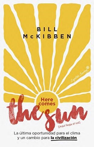 HERE COMES THE SUN [AQUÍ LLEGA EL SOL] | 9791399229974 | MCKIBBEN, BILL | Llibreria Aqualata | Comprar llibres en català i castellà online | Comprar llibres Igualada
