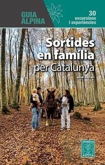 SORTIDES EN FAMILIA PER CATALUNYA | 9788470112287 | BASTART, JORDI | Llibreria Aqualata | Comprar llibres en català i castellà online | Comprar llibres Igualada