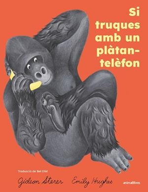 SI TRUQUES AMB UN PLÀTAN-TELÈFON | 9791387847814 | STERER, GIDEON | Llibreria Aqualata | Comprar llibres en català i castellà online | Comprar llibres Igualada