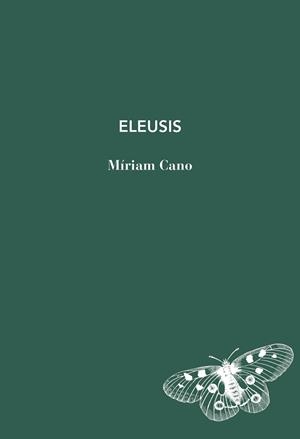 ELEUSIS | 9791399207132 | CANO, MÍRIAM | Llibreria Aqualata | Comprar libros en catalán y castellano online | Comprar libros Igualada