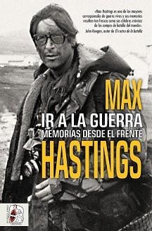 IR A LA GUERRA. MEMORIAS DESDE EL FRENTE | 9791399153767 | HASTINGS, MAX | Llibreria Aqualata | Comprar llibres en català i castellà online | Comprar llibres Igualada