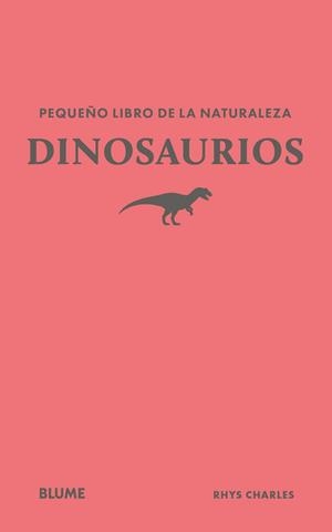 PEQUEÑO LIBRO DE LA NATURALEZA. DINOSAURIOS | 9791388023439 | CHARLES, RHYS | Llibreria Aqualata | Comprar libros en catalán y castellano online | Comprar libros Igualada