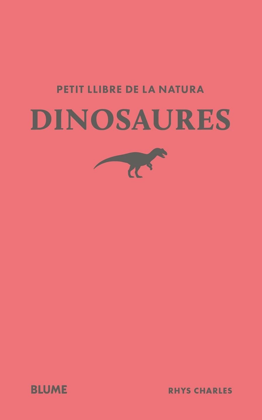 PETIT LLIBRE DE LA NATURA. DINOSAURES | 9791388023477 | CHARLES, RHYS | Llibreria Aqualata | Comprar libros en catalán y castellano online | Comprar libros Igualada