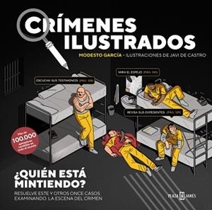 CRÍMENES ILUSTRADOS - ¿QUIÉN ESTÁ MINTIENDO? (EDICIÓN TAPA BLANDA) | 9788401042164 | GARCÍA, MODESTO | Llibreria Aqualata | Comprar llibres en català i castellà online | Comprar llibres Igualada