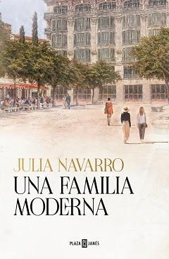 UNA FAMILIA MODERNA | 9788401033797 | NAVARRO, JULIA | Llibreria Aqualata | Comprar llibres en català i castellà online | Comprar llibres Igualada