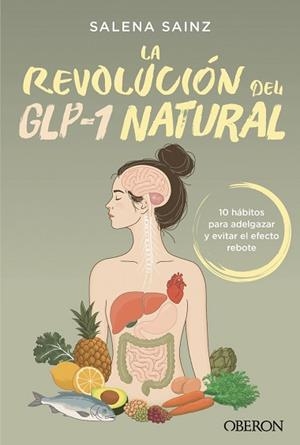 REVOLUCIÓN DEL GLP-1 NATURAL, LA | 9791387775605 | SAINZ ECHEVARRÍA, SALENA | Llibreria Aqualata | Comprar llibres en català i castellà online | Comprar llibres Igualada