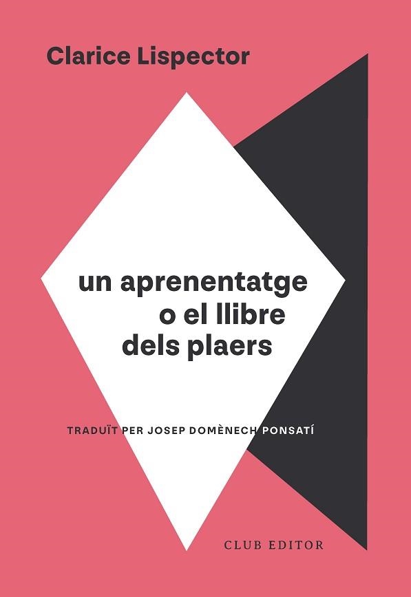 UN APRENENTATGE O EL LLIBRE DELS PLAERS | 9788473295130 | LISPECTOR, CLARICE | Llibreria Aqualata | Comprar libros en catalán y castellano online | Comprar libros Igualada