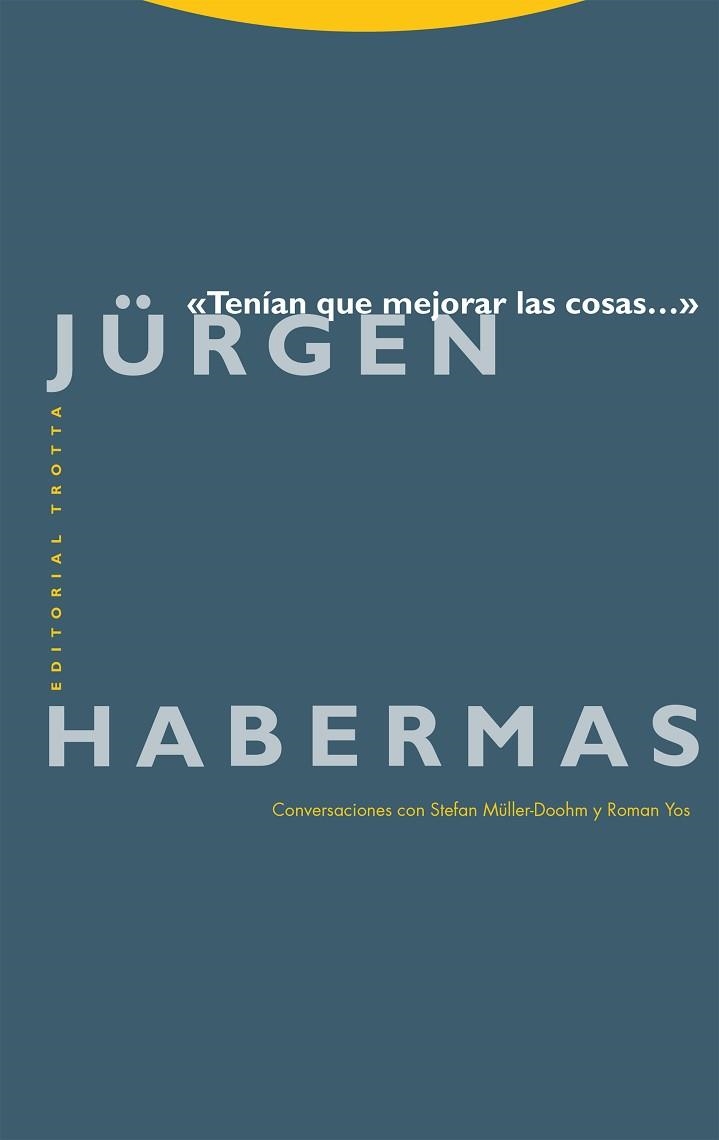 TENÍAN QUE MEJORAR LAS COSAS... | 9788413643656 | HABERMAS, JÜRGEN | Llibreria Aqualata | Comprar llibres en català i castellà online | Comprar llibres Igualada