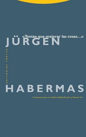 TENÍAN QUE MEJORAR LAS COSAS... | 9788413643656 | HABERMAS, JÜRGEN | Llibreria Aqualata | Comprar llibres en català i castellà online | Comprar llibres Igualada