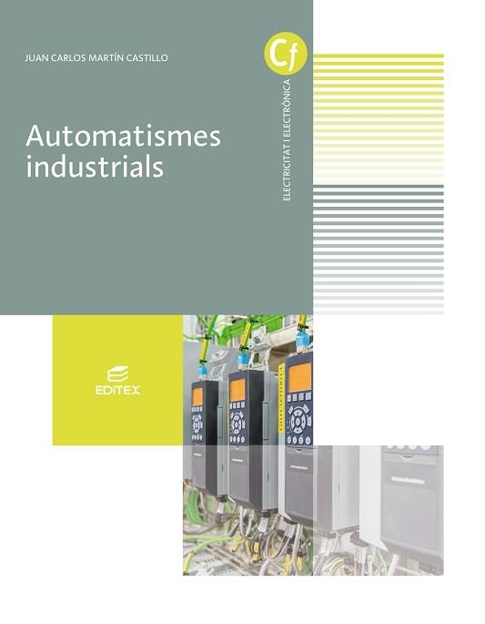 AUTOMATISMES INDUSTRIALS | 9788413213354 | MARTÍN CASTILLO, JUAN CARLOS | Llibreria Aqualata | Comprar libros en catalán y castellano online | Comprar libros Igualada
